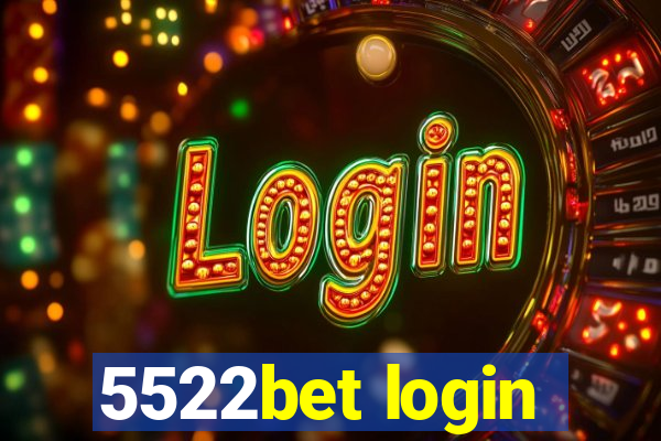 5522bet login